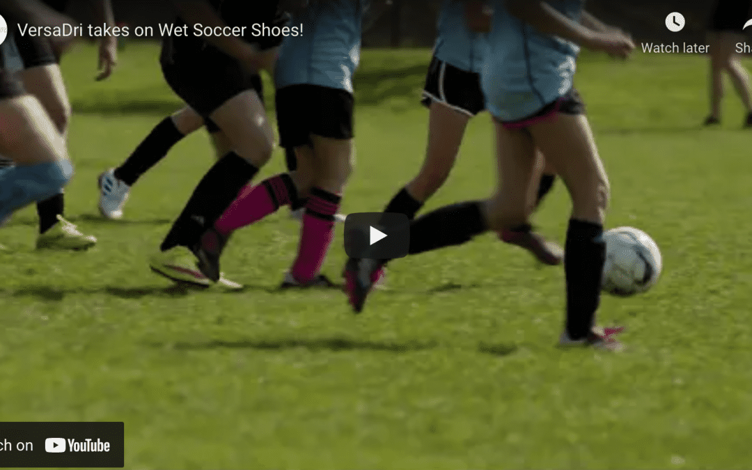 VersaDri takes on Wet Soccer Shoes!